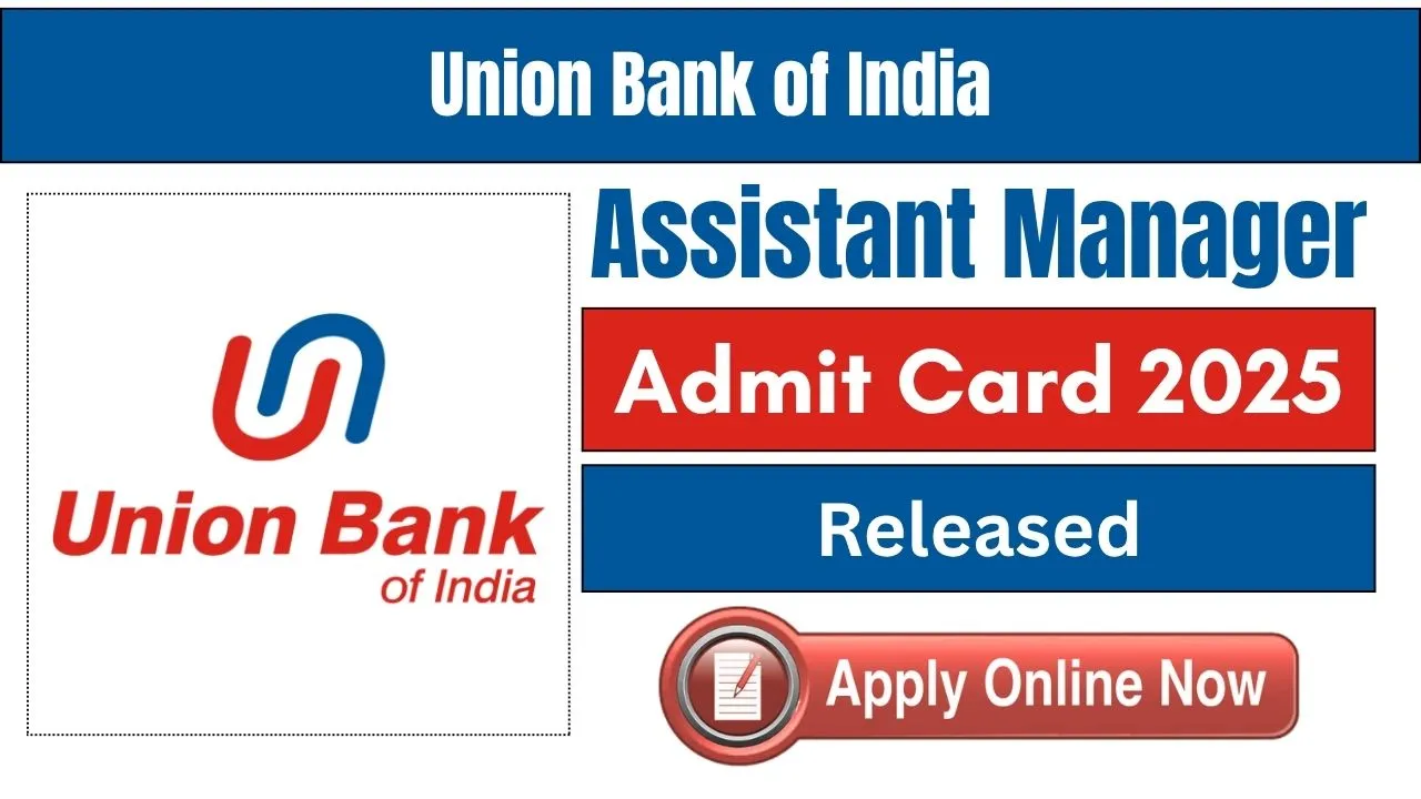 Union Bank Assistant Manager Admit Card 2025